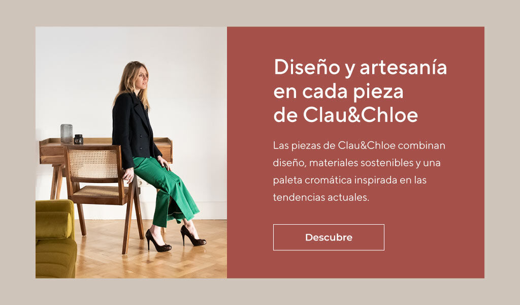 Descubre el mobiliario Clau&Chloe